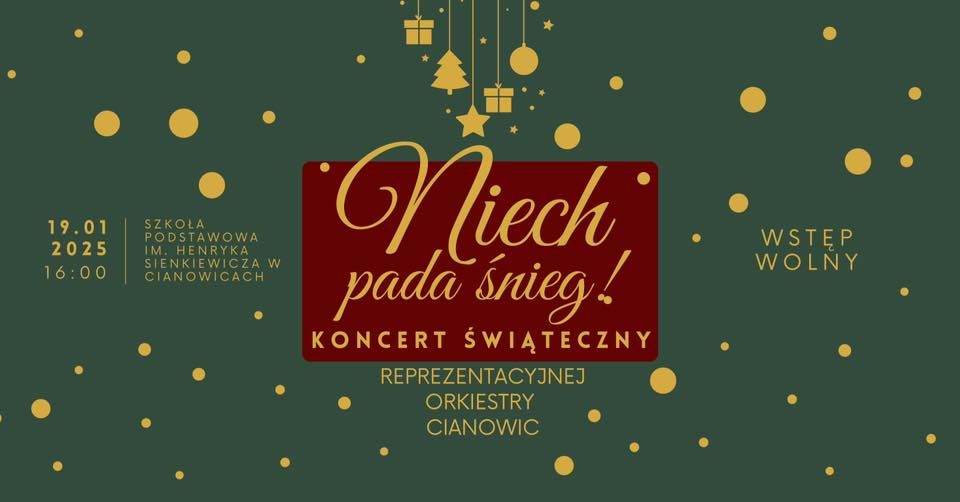 \u201eNiech pada \u015bnieg !\u201d - Koncert \u015awi\u0105teczny Reprezentacyjnej Orkiestry Cianowic