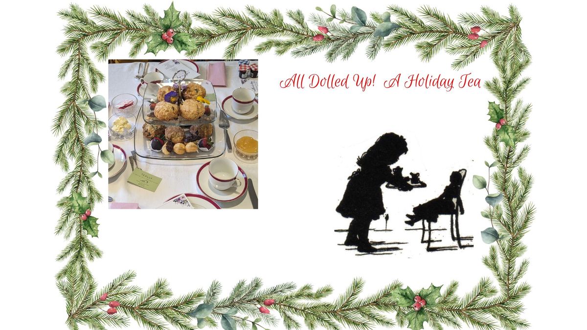 All Dolled Up! A Holiday Tea with Allyson Irish of Teally.net