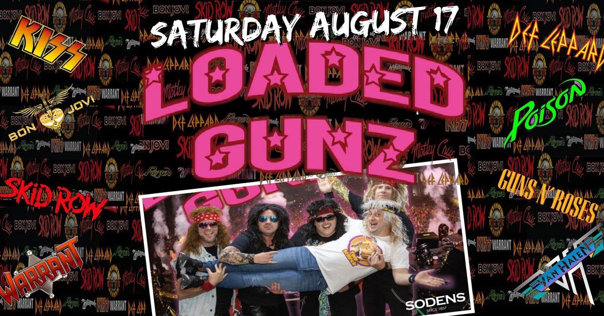 The Gunz Rock Sodens Saturday August 17!