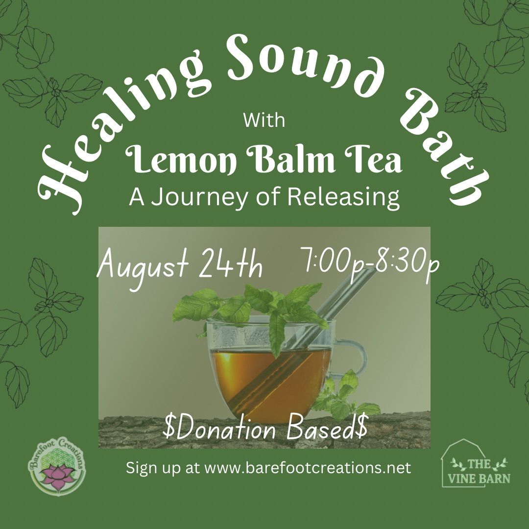 Healing Sound Bath + Lemon Balm Tea