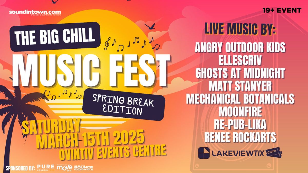 Big Chill Music Fest - Spring Break Edition