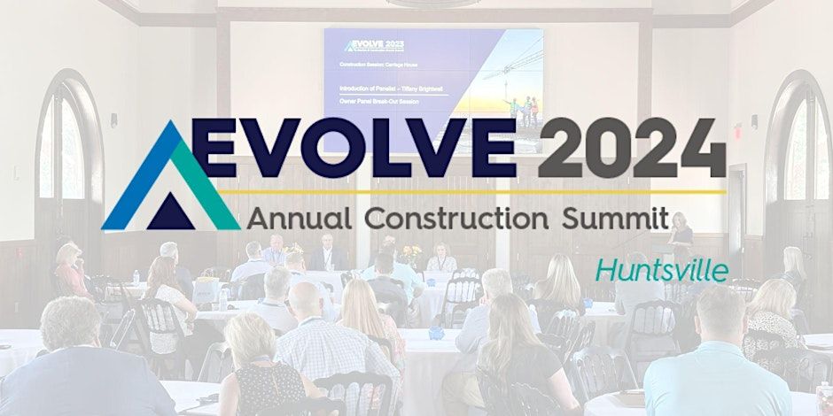 Evolve Construction Summit - Huntsville, AL