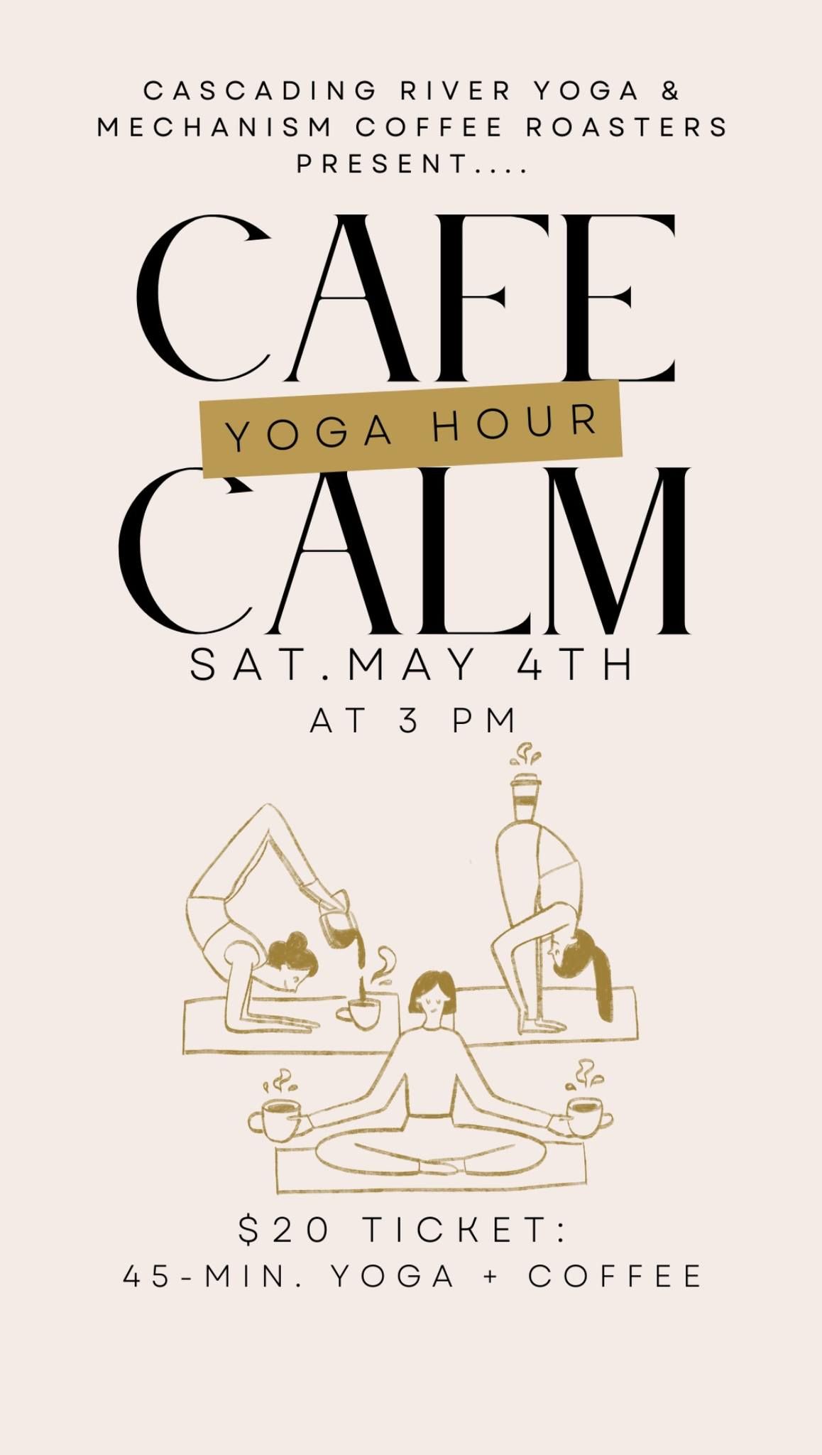 Cafe Calm Yoga Hour!