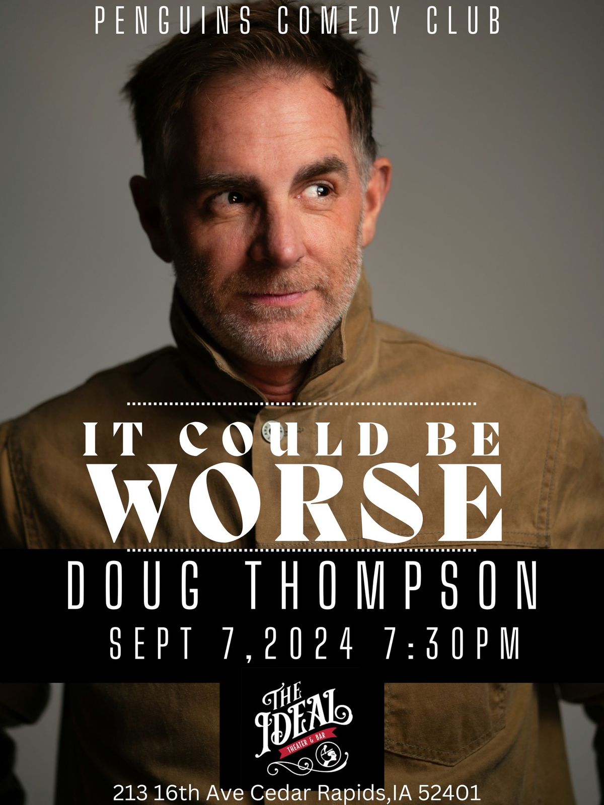 Doug Thompson  (It Could Be Worse) 