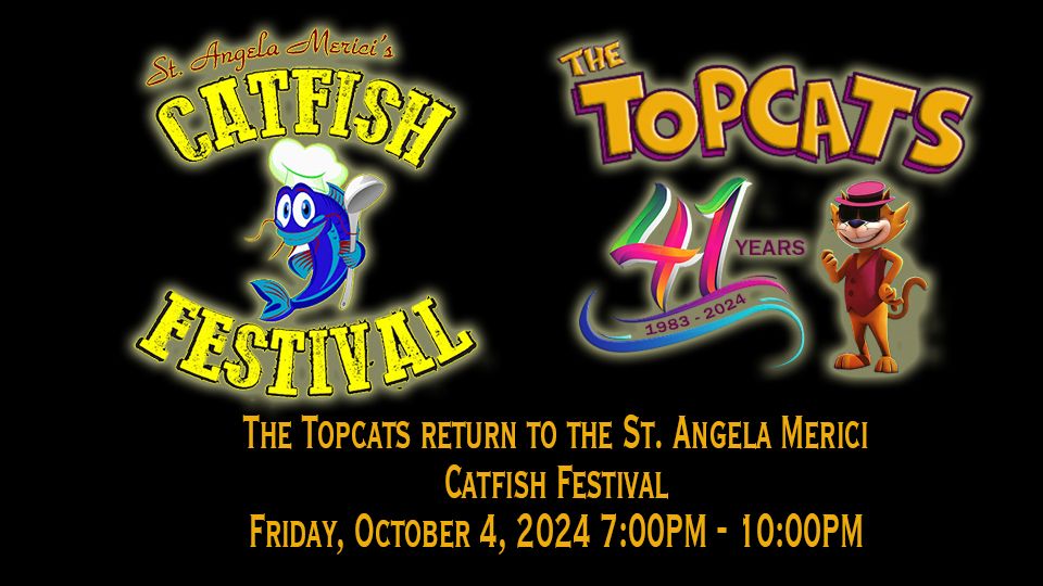 The Topcats return to The St. Angela Marici Catfish Festival