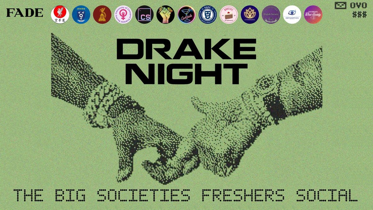 Drake Night - The Big Societies Freshers Social