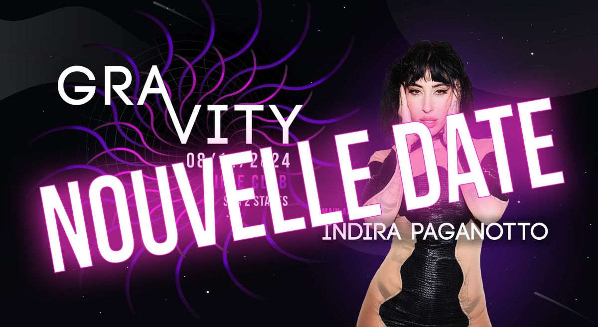 [Nouvelle date] GRAVITY #04 W\/ INDIRA PAGANOTTO