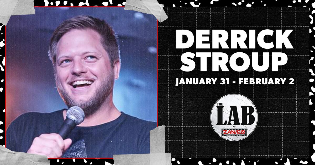 SHOW ADDED! Derrick Stroup at The Lab at Zanies