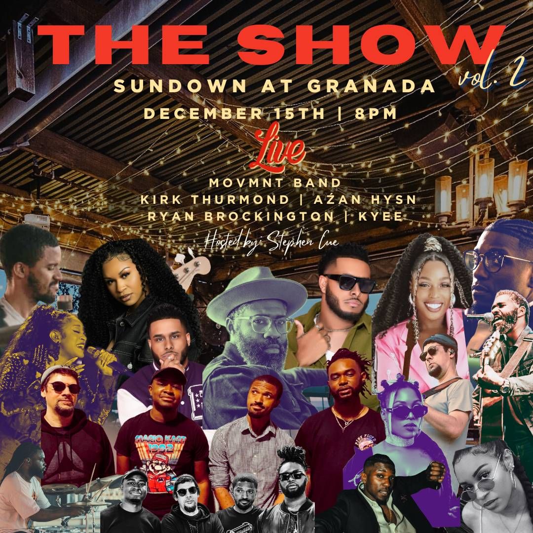 THE SHOW w\/Movmnt Band, Kirk Thurmond, Ryan Brockington, Kyee & AZAN HYSN