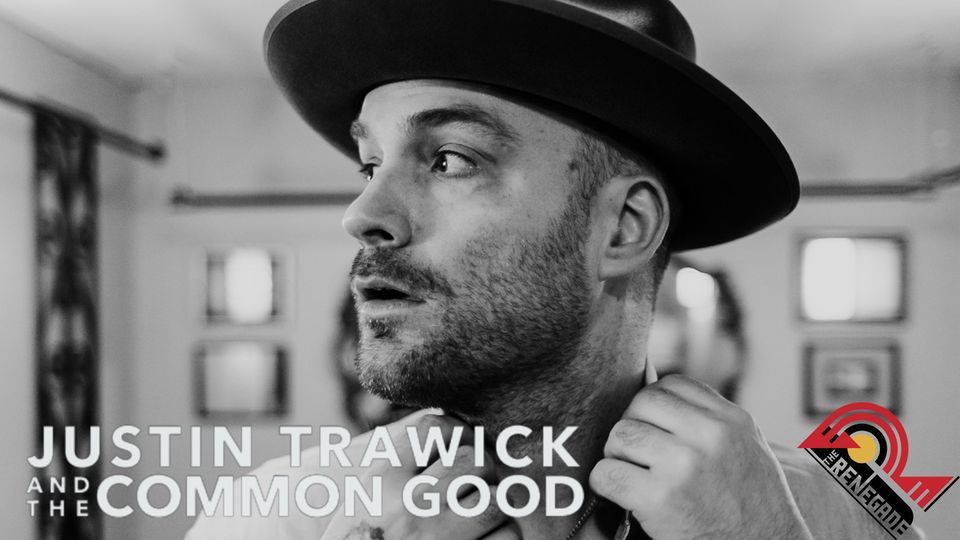 Justin Trawick and The Common Good