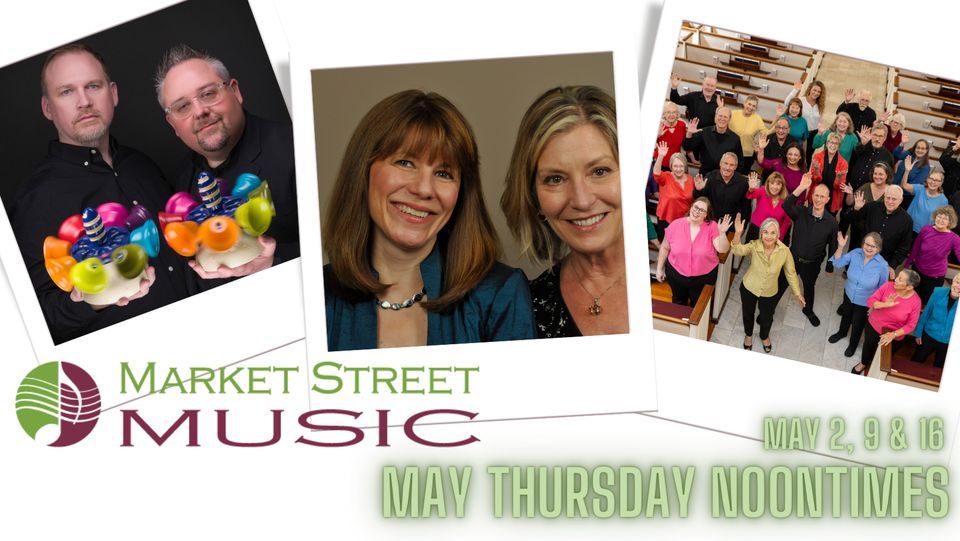 Market Street Music May Thursday Noontimes