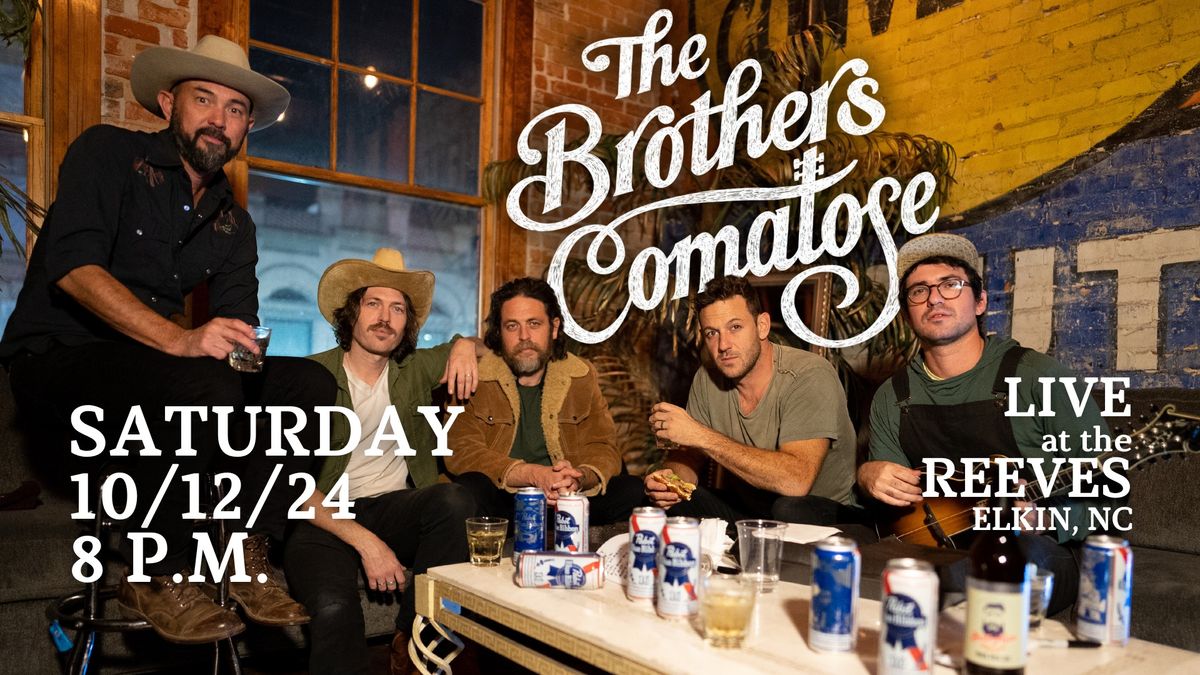 SOLD OUT: The Brothers Comatose live at the Reeves