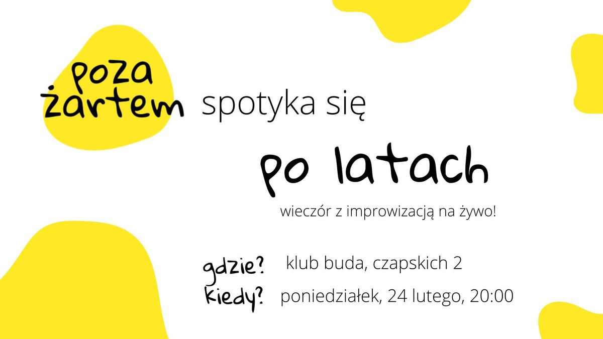 poza \u017cartem: po latach - wiecz\u00f3r z improwizacj\u0105 na \u017cywo!