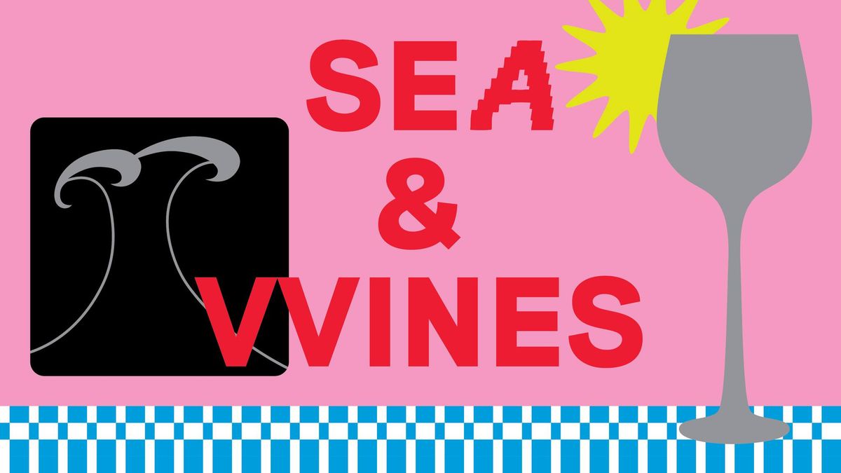 ?\ufe0f Sea & Wines?