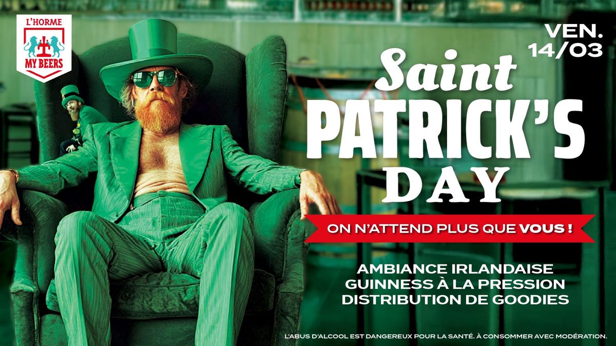 \ud83c\udf40 SAINT-PATRICK WEEK-END - My Beers L\u2019Horme \ud83c\udf40