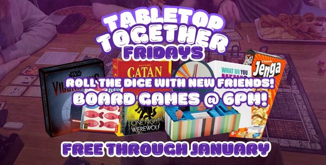 Tabletop Together Fridays | Every Friday | Dice & Pins