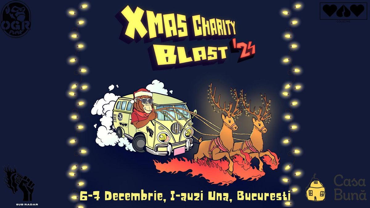 Xmas Charity Blast '24 - 6-7 Decembrie - I-auzi Una, Bucure\u0219ti