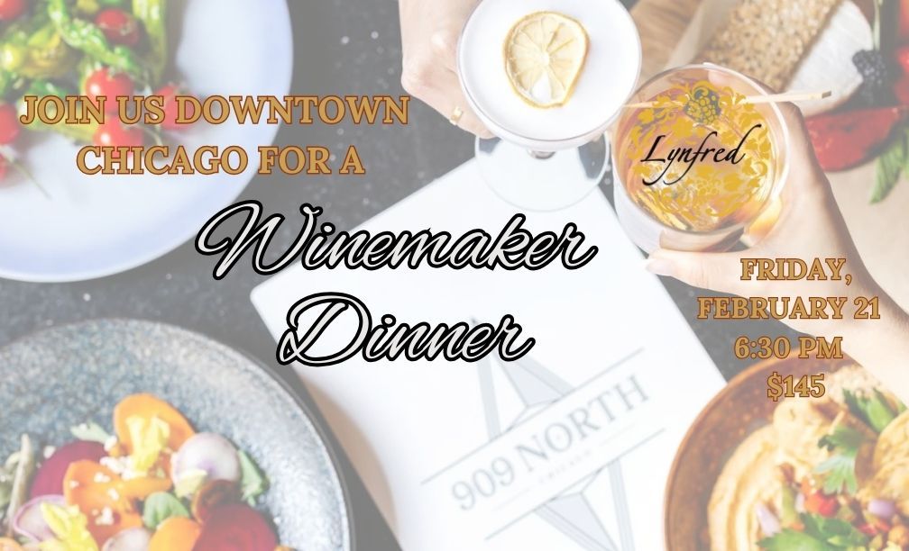 Winemaker Dinner at 909 North - Michigan Avenue