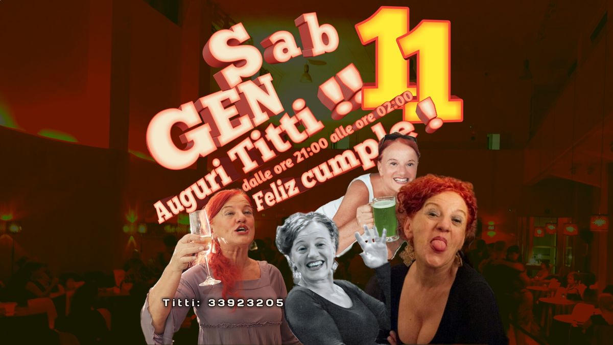 Sabato 11 Gen Non perdete il compleanno della Titti!!! 