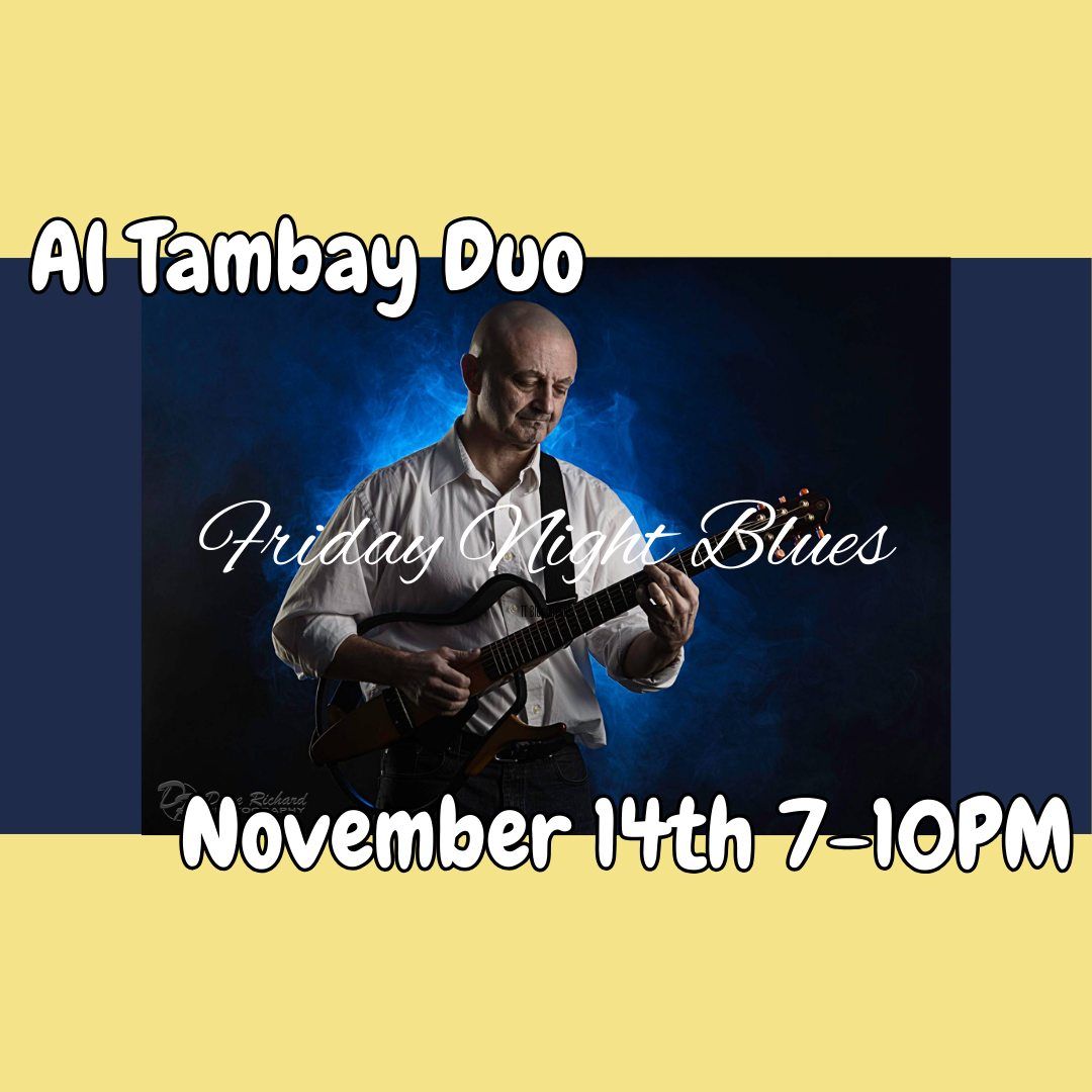 Live Music: Friday Night Blues with Al Tambay Duo