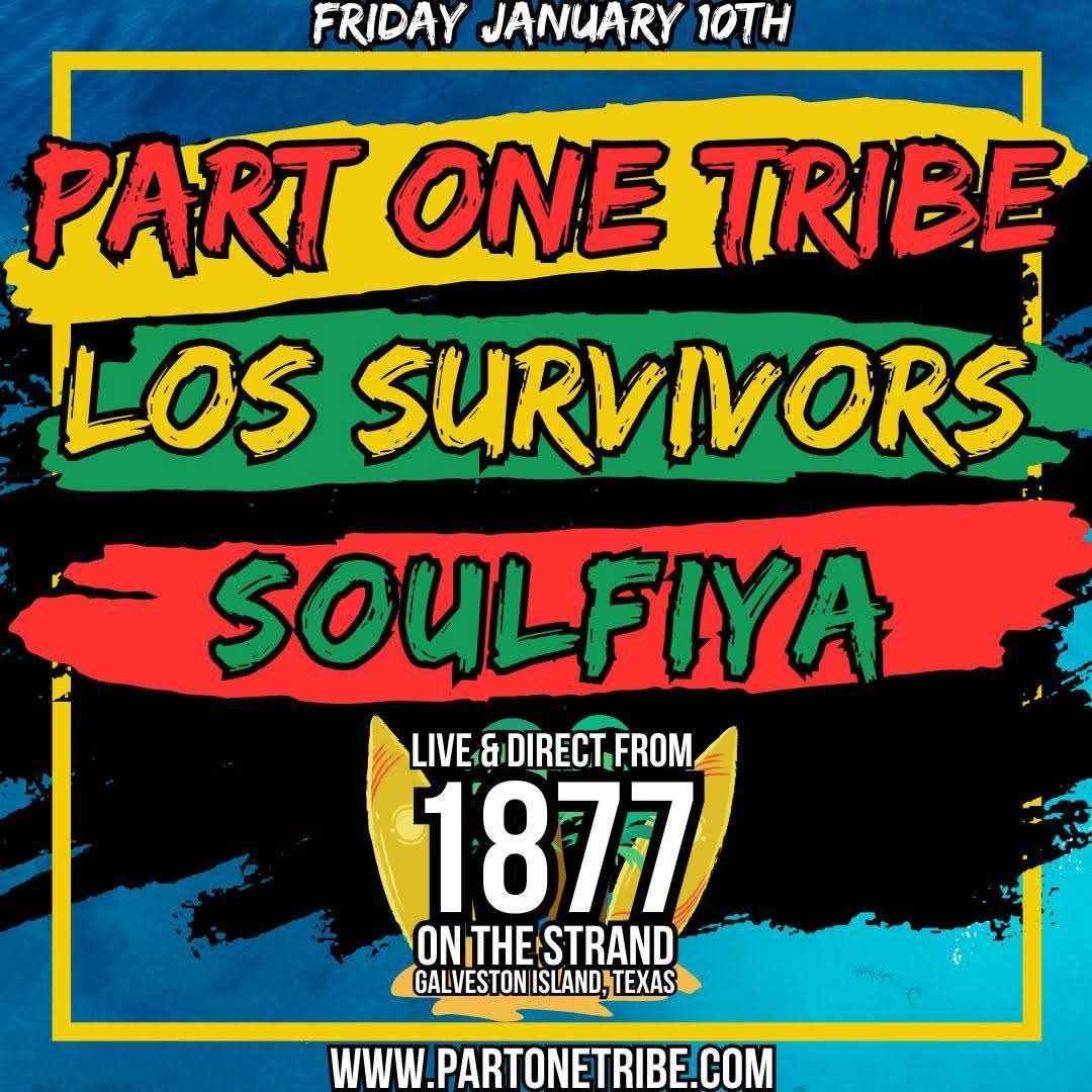 Part One Tribe | Soulfiya | Kroywen | 1877 On The Strand | Galveston TX