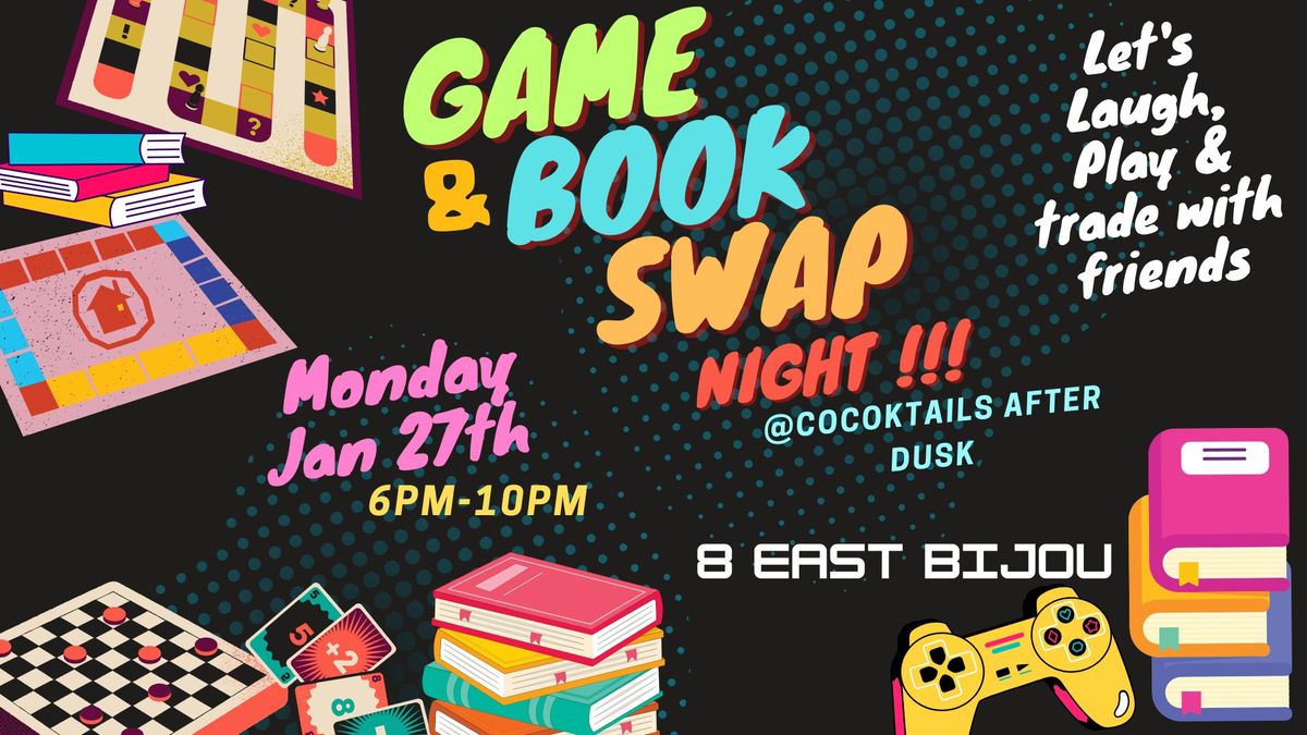 GAME AND BOOK SWAP NIGHT!!!