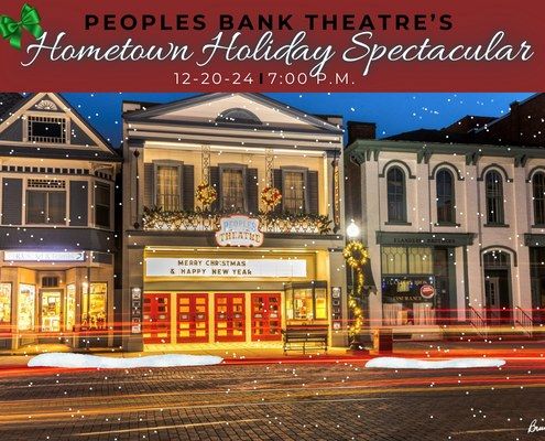 Peoples Bank Theatre's Hometown Holiday Spectacular 