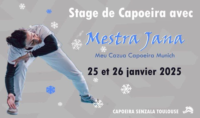 Stage d'hiver Capoeira Senzala Toulouse - Mestra Jana \/ Meu Cazua Capoeira