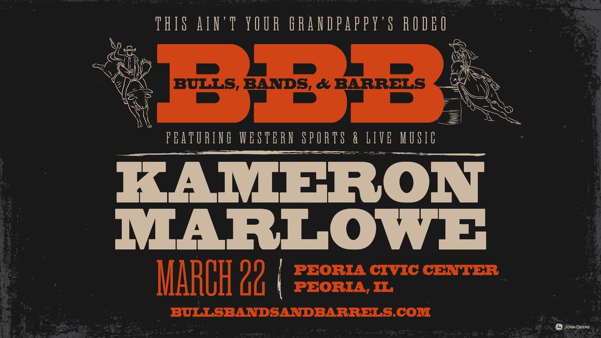 Bulls, Bands, & Barrels featuring Kameron Marlowe