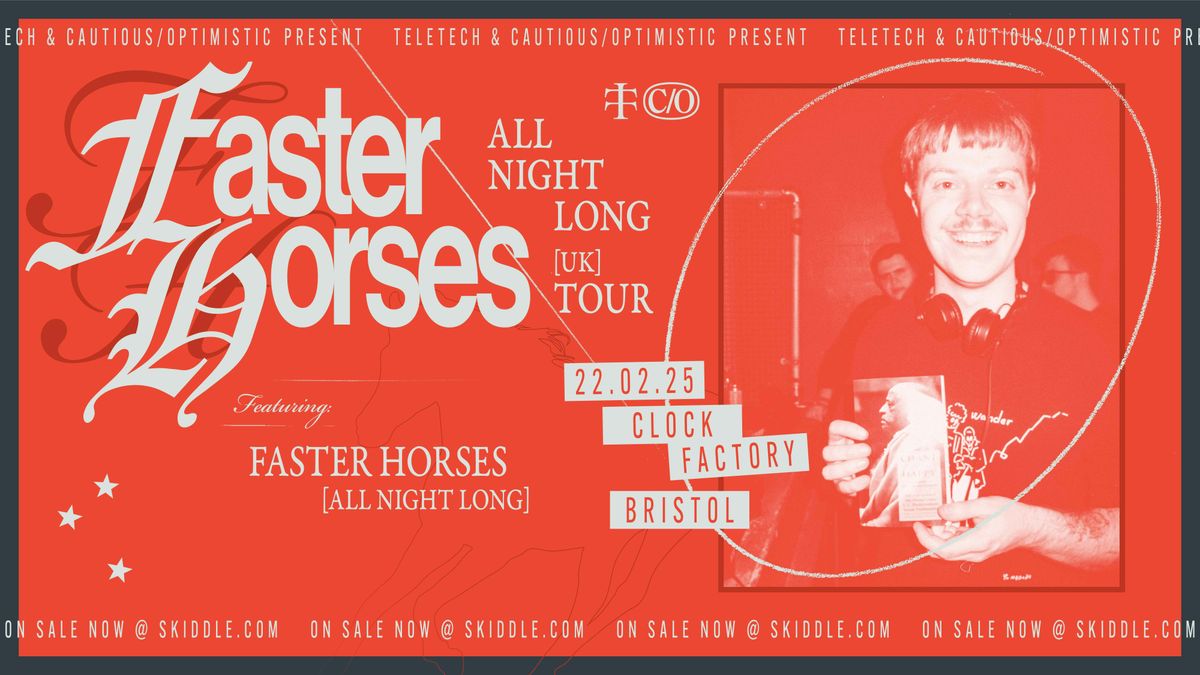 Faster Horses [All Night Long] at Clock Factory, Bristol