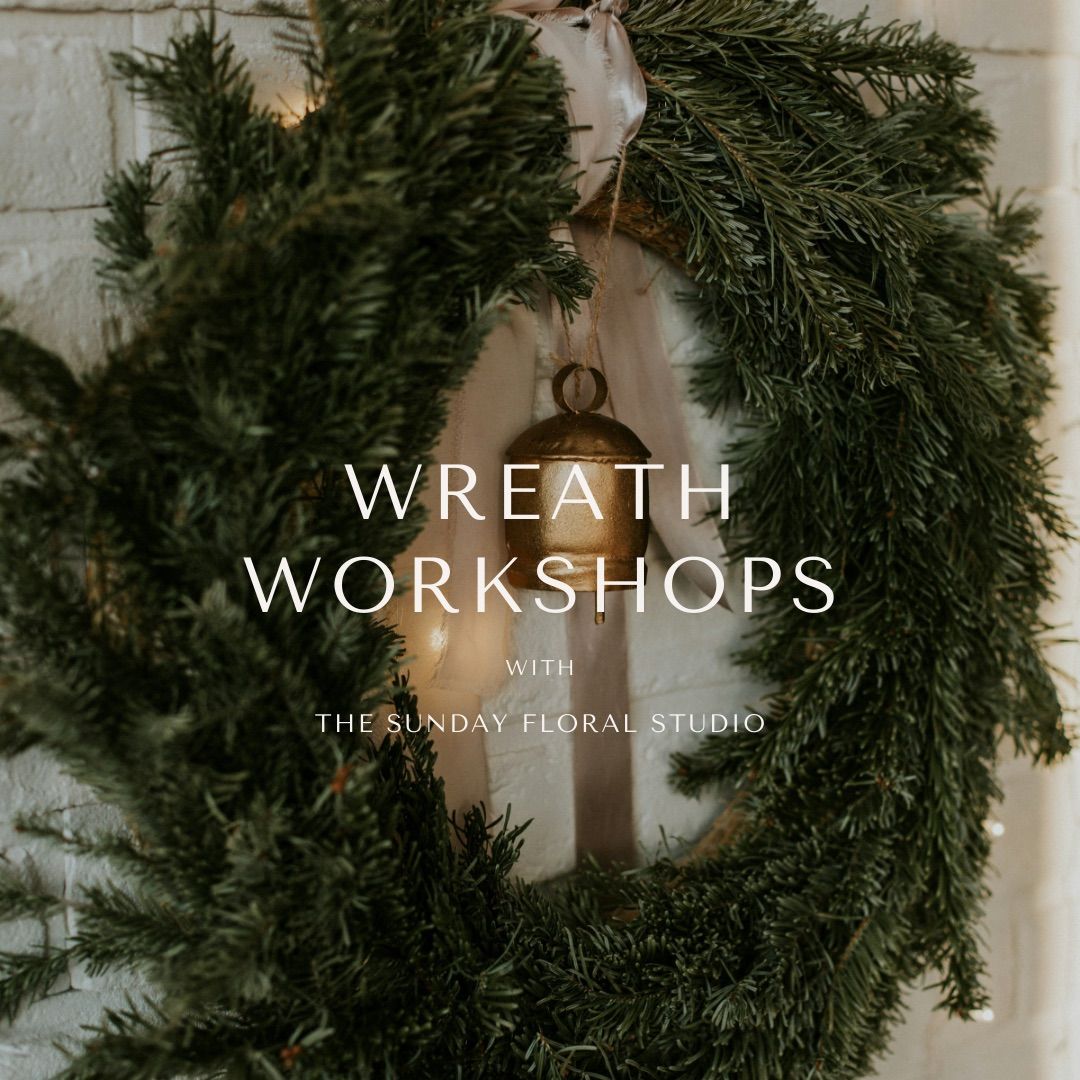 Christmas Wreath Workshop with The Sunday Floral Studio