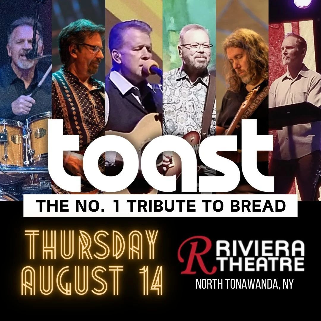 TOAST - No.1 BREAD Tribute | North Tonawanda, NY | Aug 14