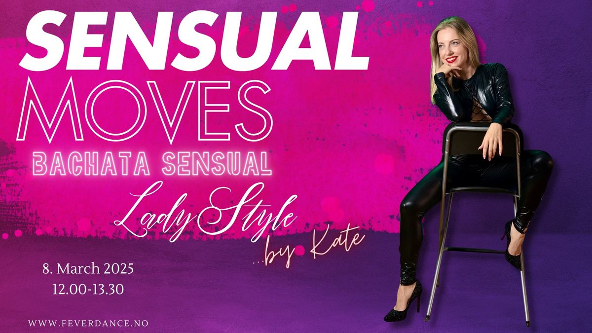 Sensual Moves Bachata Ladies Styling with Kate 08.03.2025