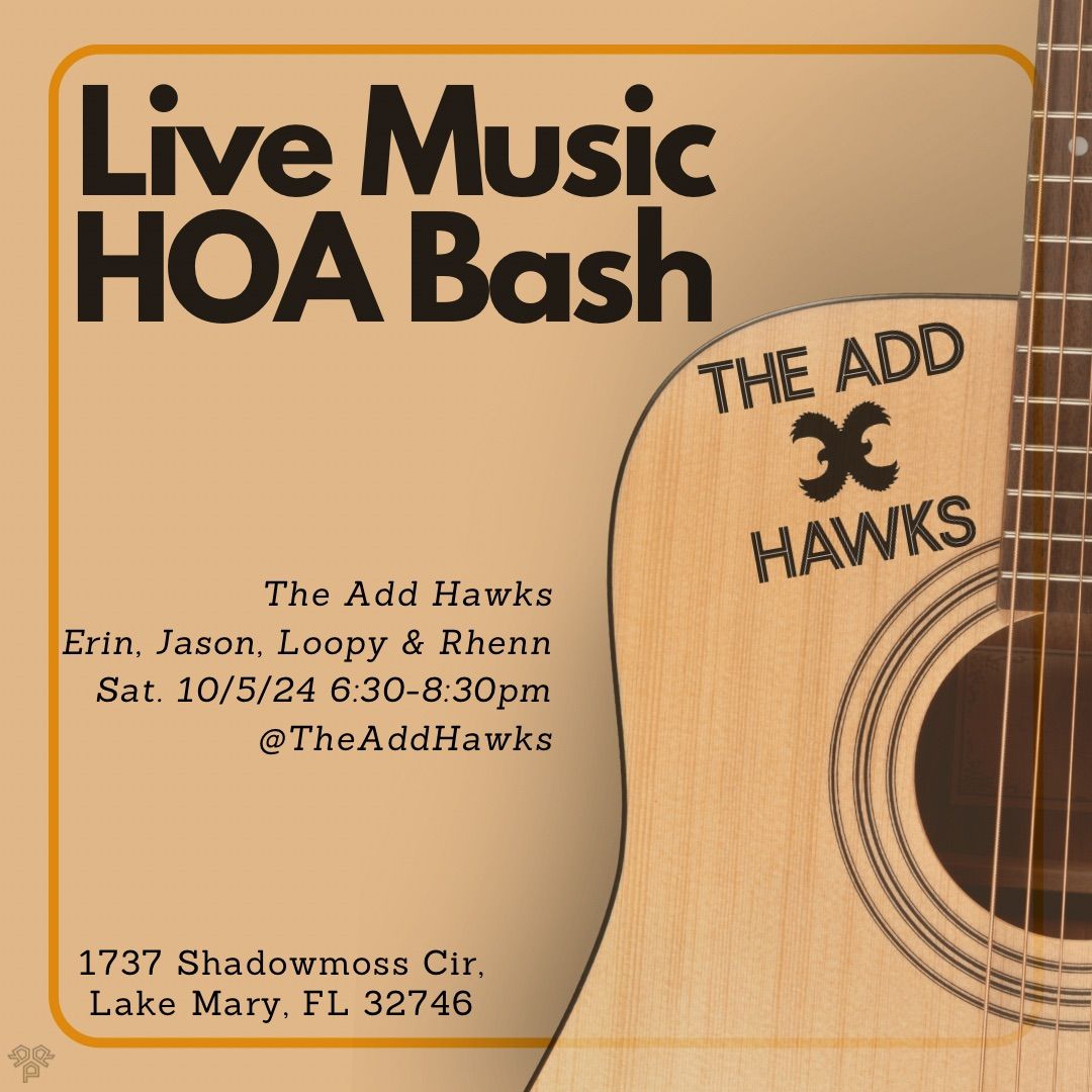 The Add Hawks @ Magnolia HOA Bash (private event)