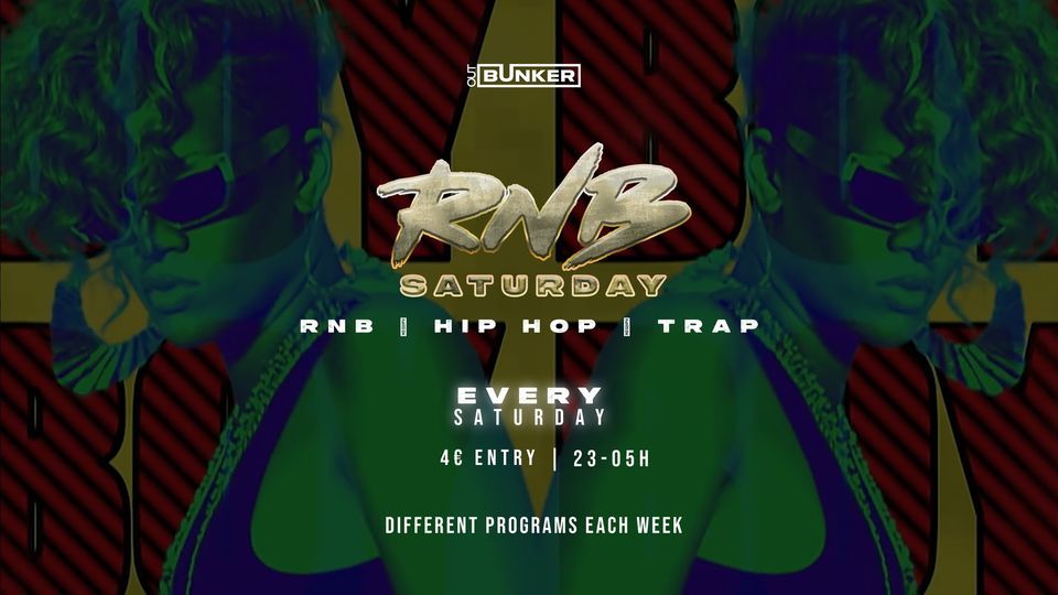 RNB Saturdays | RNB, Hip Hop, Trap