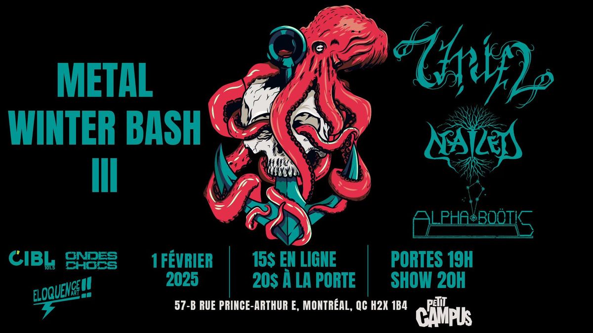 METAL WINTER BASH III - URIEL, NAILED & ALPHA BO\u00d6TIS