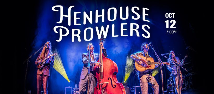 Henhouse Prowlers at The Lyric Theatre