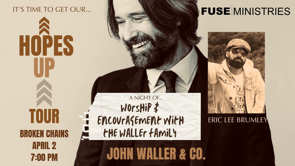 Hopes Up Tour with John Waller & Eric Lee Brumley-Broken Chains Biker Church, Taunton, MA