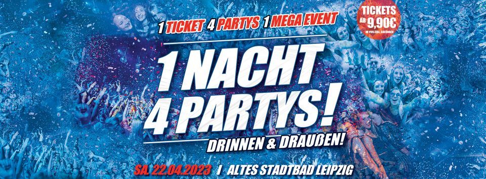 1 Nacht \u2219 4 Partys \u2219 1 Ticket - Drinnen & Drau\u00dfen im Stadtbad Leipzig!