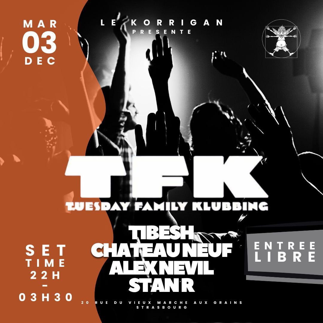 TFK Shakeem invite TIBESH CH\u00c2TEAU NEUF ALEX NEVIL & STAN R