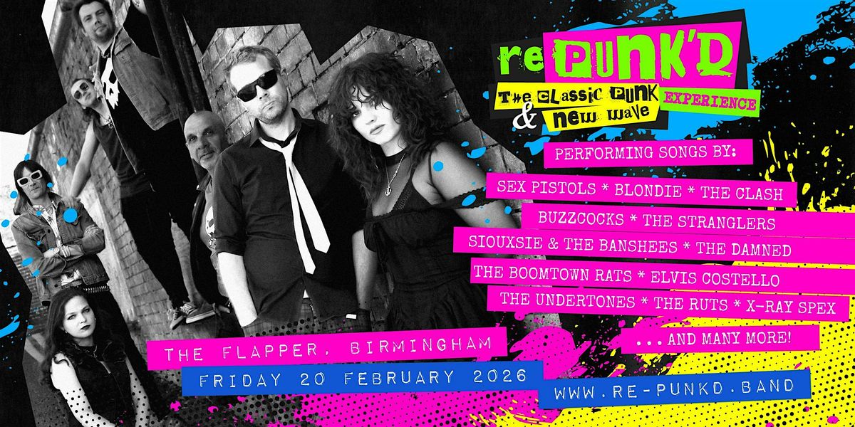 rePunK'd \u2013 The Flapper, Birmingham