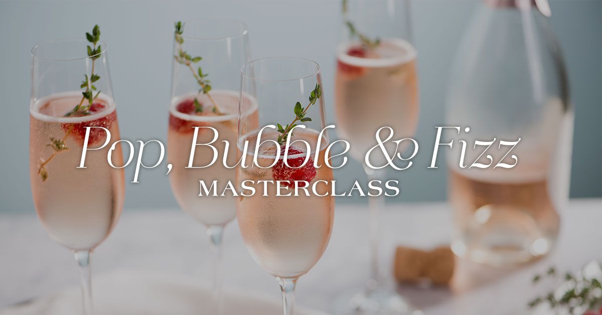 Pop, Bubble & Fizz Champagne & Sparkling Masterclass | Sydney