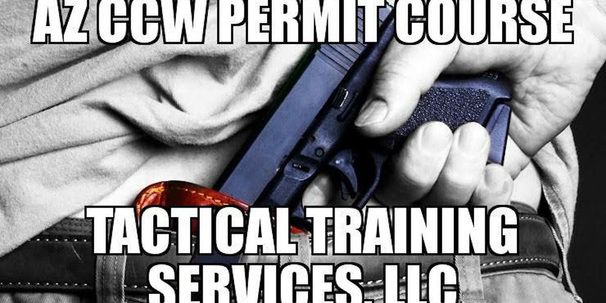 Arizona Concealed Carry Permit Course - Bullhead City, AZ