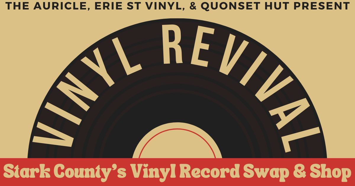 Vinyl Revival - Stark County's Vinyl Record Swap & Shop