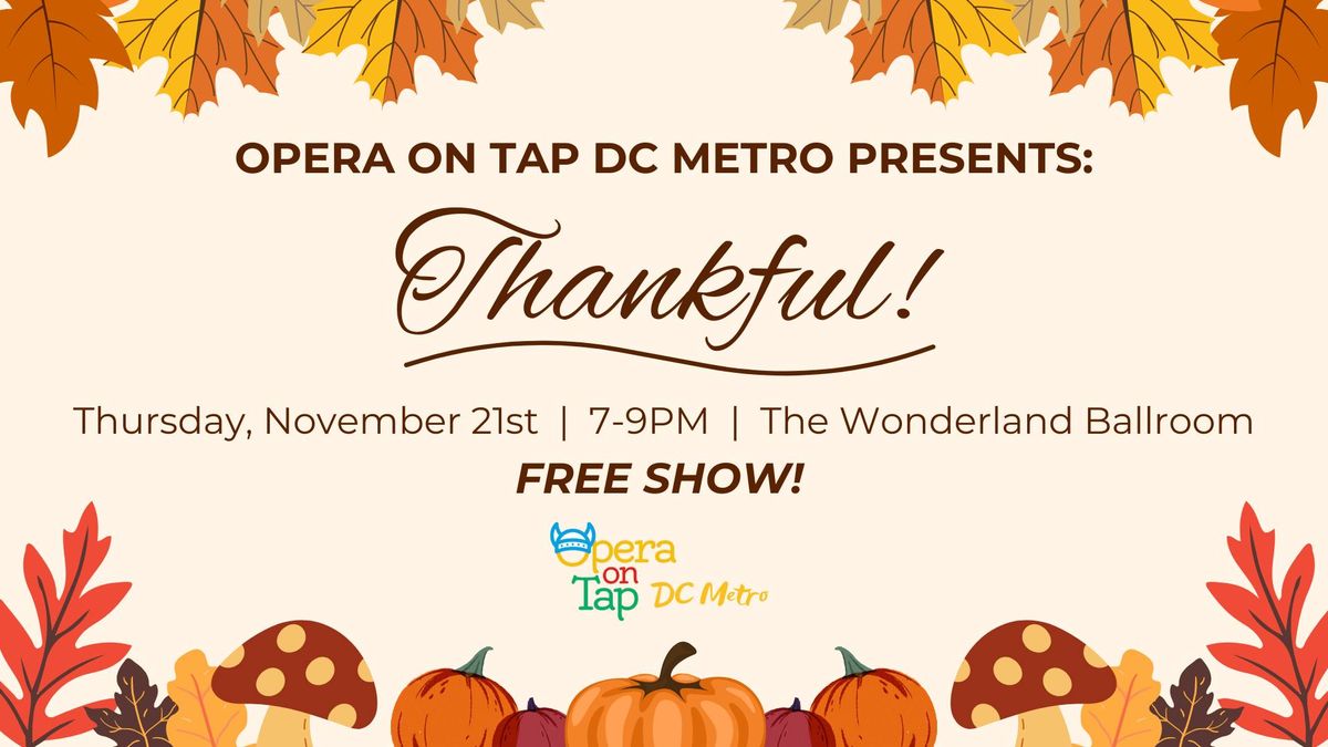 Opera on Tap DC Metro presents: Thankful!