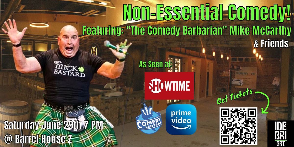 Non-Essential Comedy @ Barrel House Z