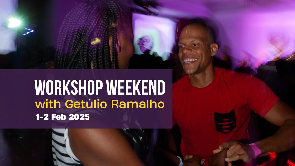 Workshop Weekend | Get\u00falio Ramalho 