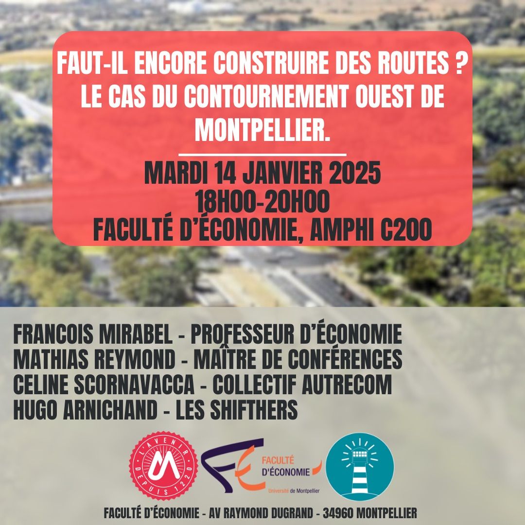 Conf\u00e9rence : Faut-il encore construire des routes ? Le cas du contournement ouest de Montpellier