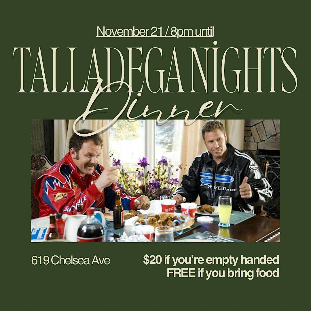 Talladega Nights Dinner