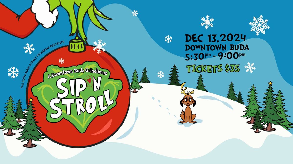 Holiday Sip N Stroll: A Downtown Buda Grinchmas